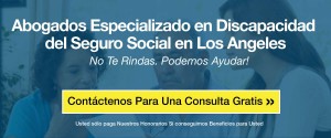Abogados Especialalizado en Discapacidad del Seguro Social